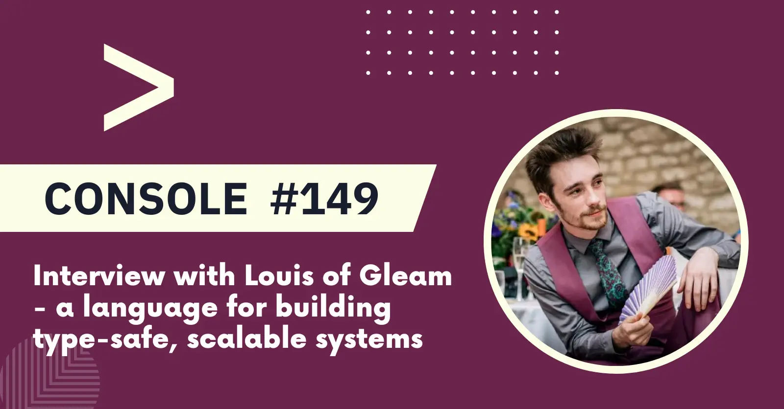 Interview with Louis of Gleam - a language for building type-safe, scalable systems