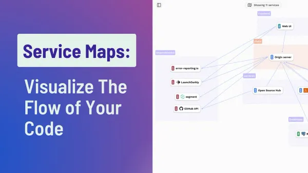 Service Maps: Visualize the Flow of Your Code with CodeSee